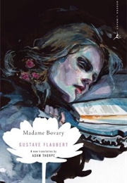 Madame Bovary (Gustave Flaubert, Tr. Adam Thorpe)