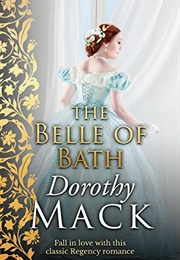 The Belle of Bath (Dorothy MacK)