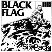 'Six Pack' by Black Flag