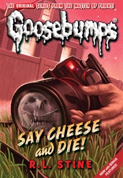 Say Cheese and Die (R.L. Stine)