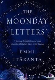 The Moonday Letters (Emmi Itaranda)