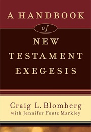 Handbook of New Testament Exegesis (Blomberg)