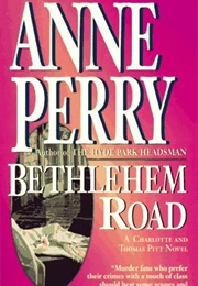 Bethlehem Road (Anne Perry)