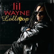 Lil Wayne, "Lollipop"