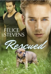 Rescued (Felice Stevens)