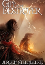 Gift of the Destroyer (Jeroen Steenbeeke)