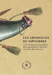 Les Groseilles De Novembre (Andrus Kivirähk)