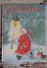 Jultomten Får En Idé (Jutta Timm, Ursel Scheffler)