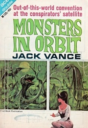 Monsters in Orbit (Jack Vance)