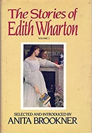 The Stories of Edith Wharton, Vol 1 (Edith Wharton)