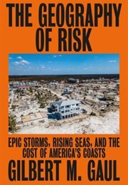 The Geography of Risk (Gilbert M. Gaul)