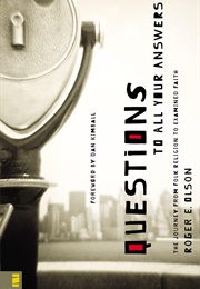 Questions to All Your Answers (Roger Olson)