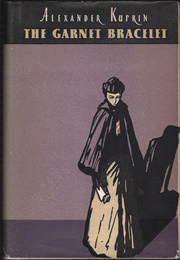 The Garnet Bracelet, and Other Stories (Alexander Kuprin)