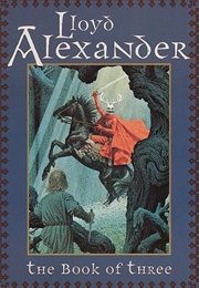 The Book of Three (The Chronicles of Prydain #1) (Lloyd Alexander)
