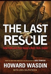 The Last Rescue (Howard Wasdin W/Joel Kilpatrick)