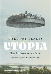Utopia: The History of an Idea (Gregory Claeys)