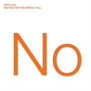 Waiting for the Sirens' Call (New Order, 2005)