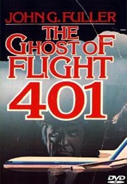 The Ghost of Flight 401 (John G. Fuller)