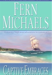 Captive Embraces (Fern Michaels)