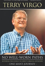 No Well Worn Paths (Terry Virgo)