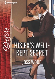 His Ex's Well-Kept Secret (Joss Wood)