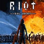 Riot: Civil Unrest