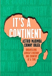 It's a Continent (Astrid Madimba & Chinny UKata)
