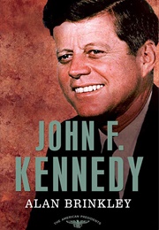 John F. Kennedy (Alan Brinkley)