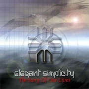 Elegant Simplicity - The Story of Our Lives