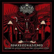 Inconcessus Lux Lucis - 	Disintegration: Psalms of Veneration for the Nefarious Elite