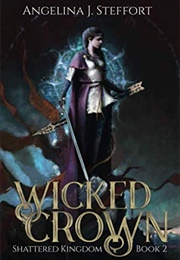 Wicked Crown (Angelina J. Steffort)
