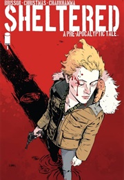 Sheltered, Volume 1: A Pre-Apocalyptic Tale (Ed Brisson)