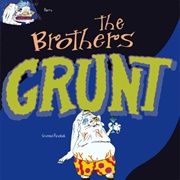 The Brothers Grunt
