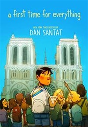 A First Time for Everything (Dan Santat ; Illustrated by Dan Santat)