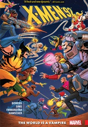 X-Men '92, Vol. 1: World Is a Vampire (Chris Sims ,  Chad Bowers)