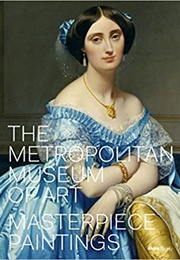 The Metropolitan Museum of Art: Masterpieces (Thomas Campbell)