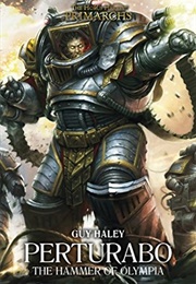 Perturabo: The Hammer of Olympia (Guy Haley)