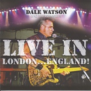 Dale Watson- Live in London...England