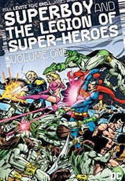Superboy and the Legion of Super-Heroes Vol. 1 (Paul Levitz)