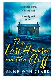 The Last House on the Cliff (Ann Wynn Clark)