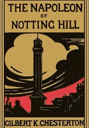 The Napoleon of Notting Hill (G.K. Chesterton)