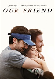 Our Friend (2019)