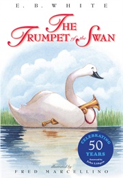 The Trumpet of the Swan (E.B. White)