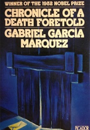 Chronicle of a Death Foretold (Gabriel Garcia Marquez)
