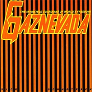 Gaznevada -  Sick Soundtrack