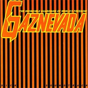 Gaznevada -  Sick Soundtrack