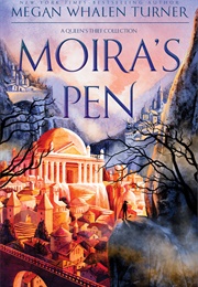Moira&#39;s Pen (Megan Whalen Turner)