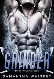 Grinder (Samantha Whiskey)