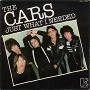 Just What I Needed - The Cars