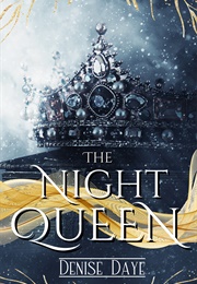 The Night Queen (Denise Daye)